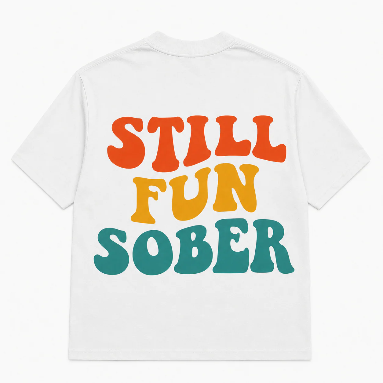 STILL FUN SOBER – Retro 70s Wavy Font Tee | Sober Doesn't Mean Boring | AA/NA Recovery Shirt - Image 4