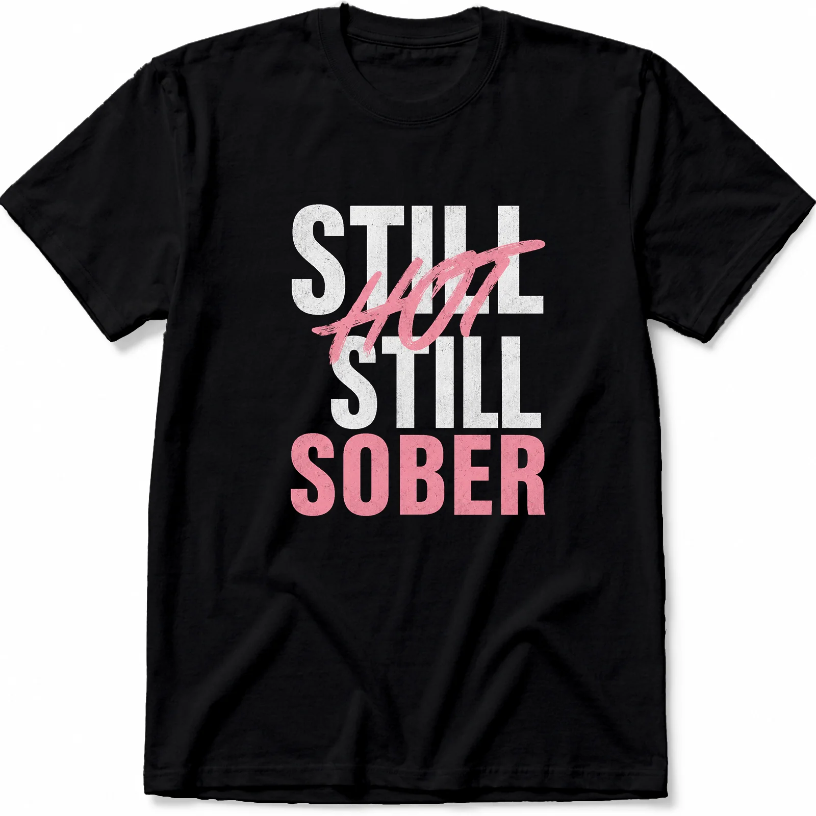 STILL HOT STILL SOBER – Bold Pink Brush T-Shirt - Image 7
