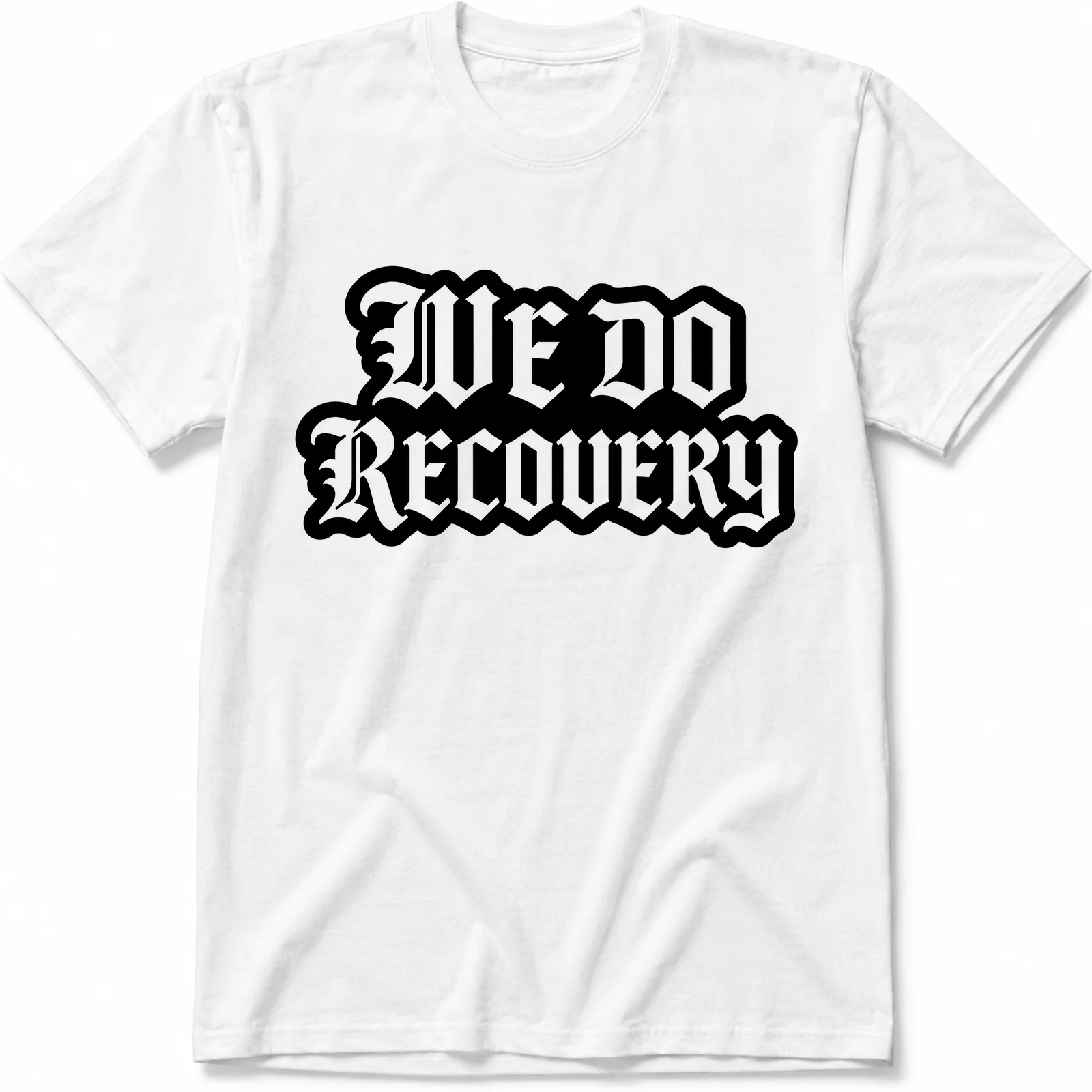 WE DO RECOVERY – Gothic Blackletter Tee | Hardcore Sober Squad Shirt - Image 5